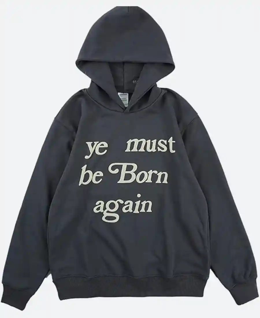 Ye Must Be Born Again Hoodie