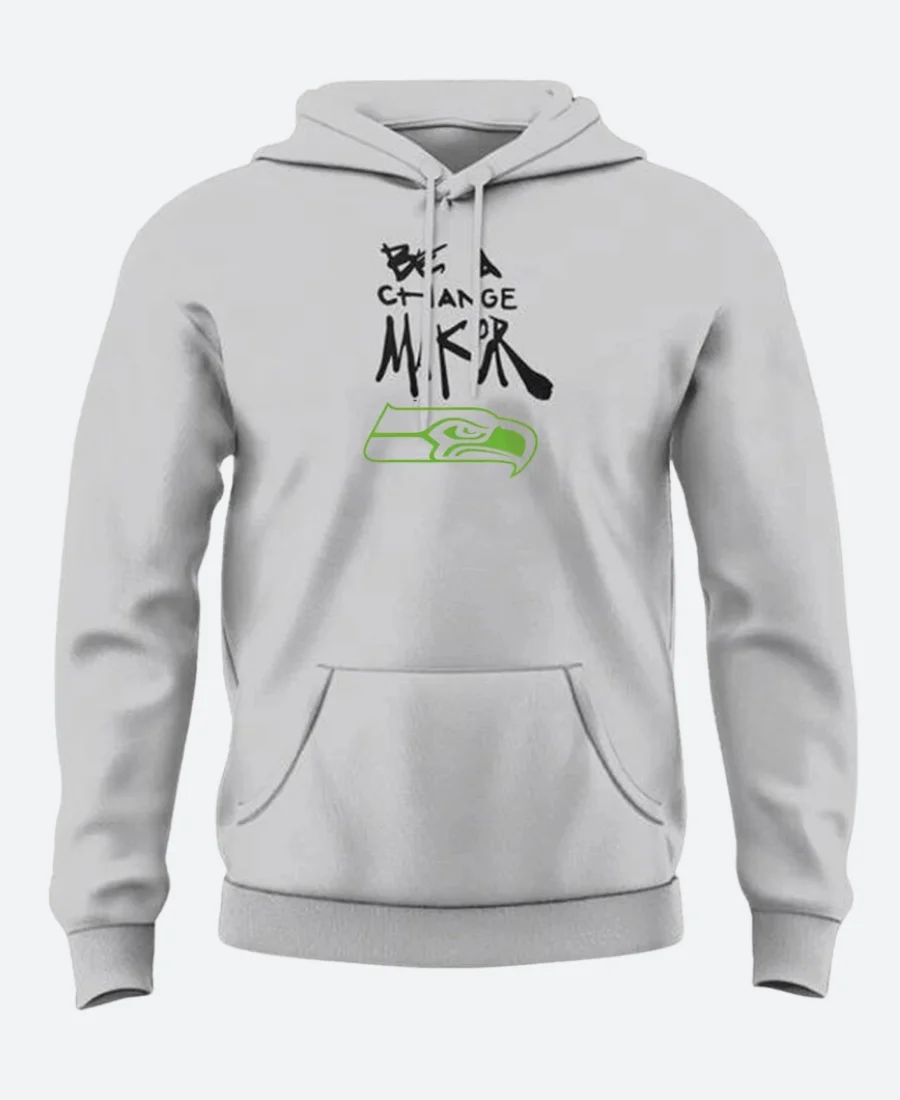 Be A Change Maker Seattle Seahawks Hoodie Front Image